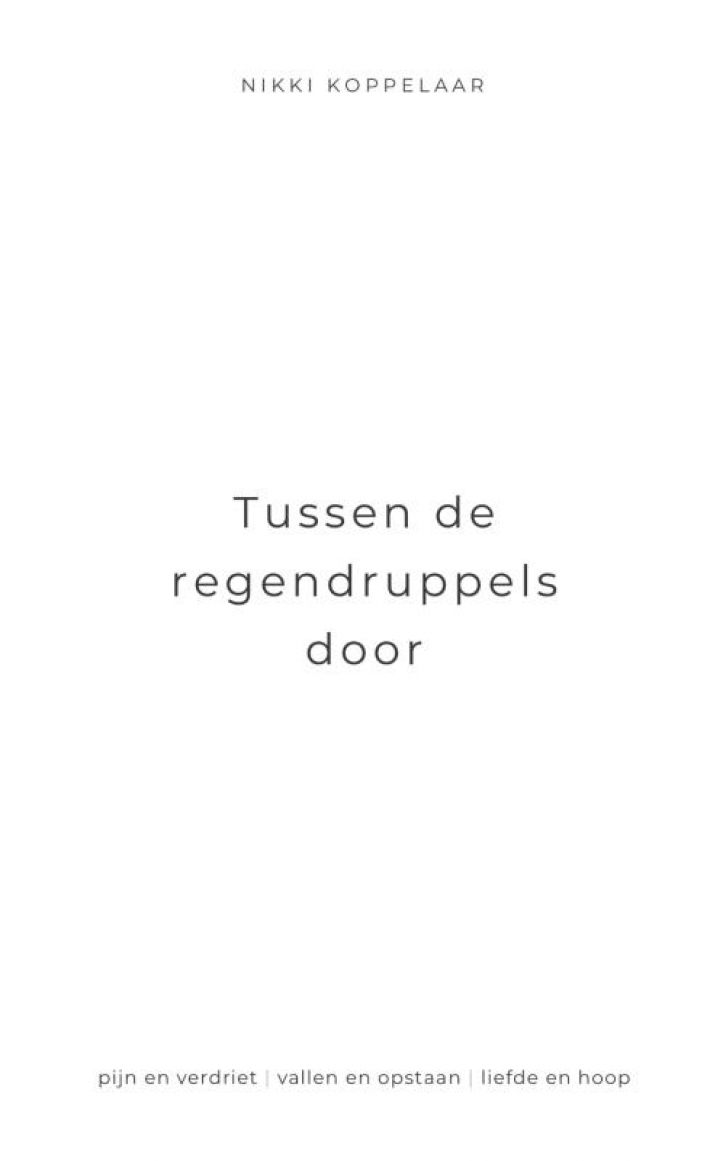 Tussen de regendruppels door Tussen de regendruppels door