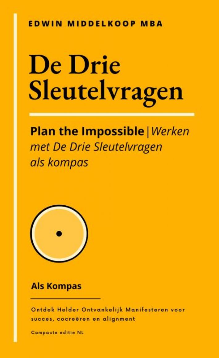 De Drie Sleutelvragen als kompas