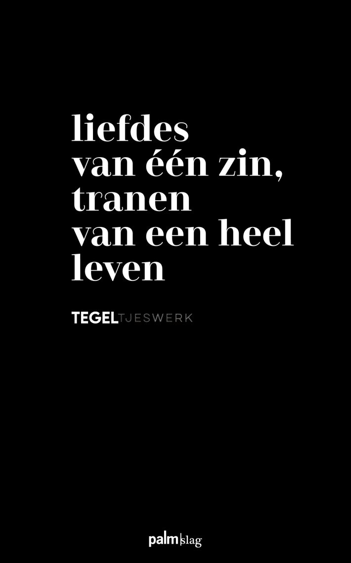 Liefdes van één zin, tranen van een heel leven Liefdes van één zin, tranen van een heel leven