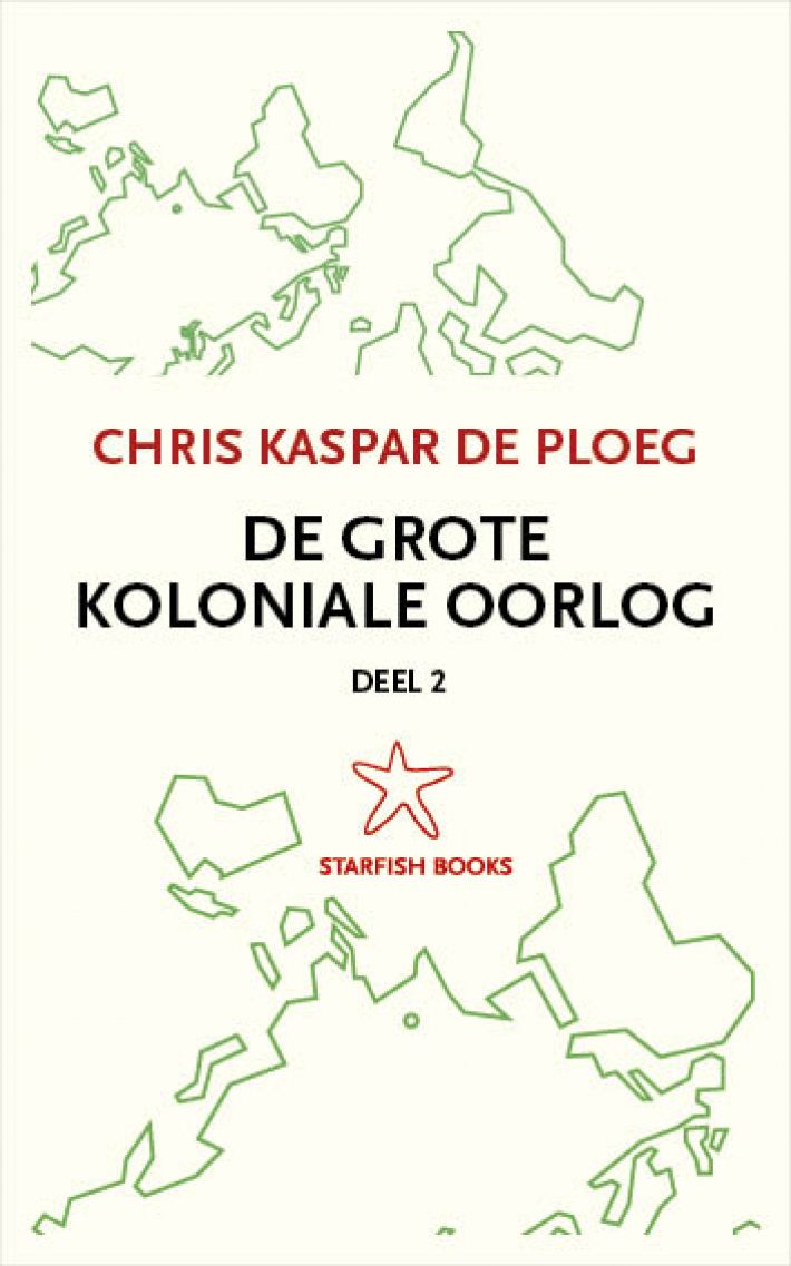 De grote koloniale oorlog, deel 2