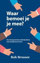 Waar bemoei je je mee?