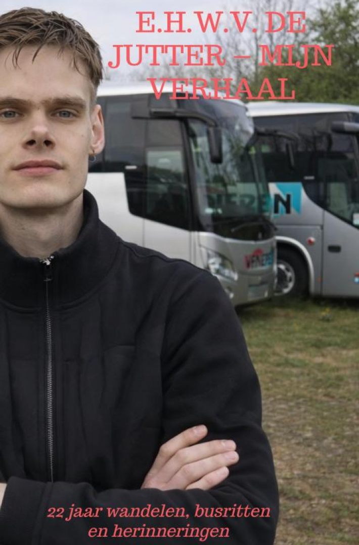 E.H.W.V. De Jutter – Mijn verhaal E.H.W.V. De Jutter – Mijn verhaal