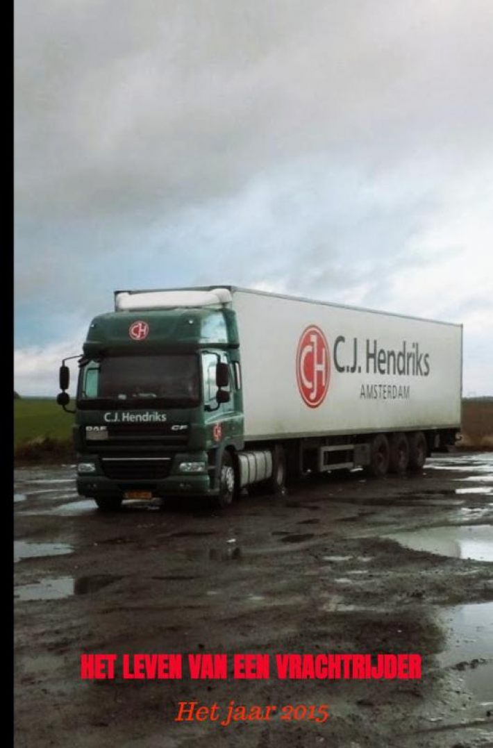 HET LEVEN VAN EEN VRACHTRIJDER