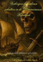 Verborgen en Verloren schatten in de Dominicaanse Republiek