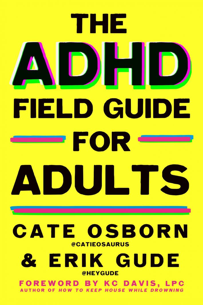 The ADHD Field Guide for Adults