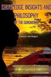 Knowledge, insights and philosophy of the Gurubesar