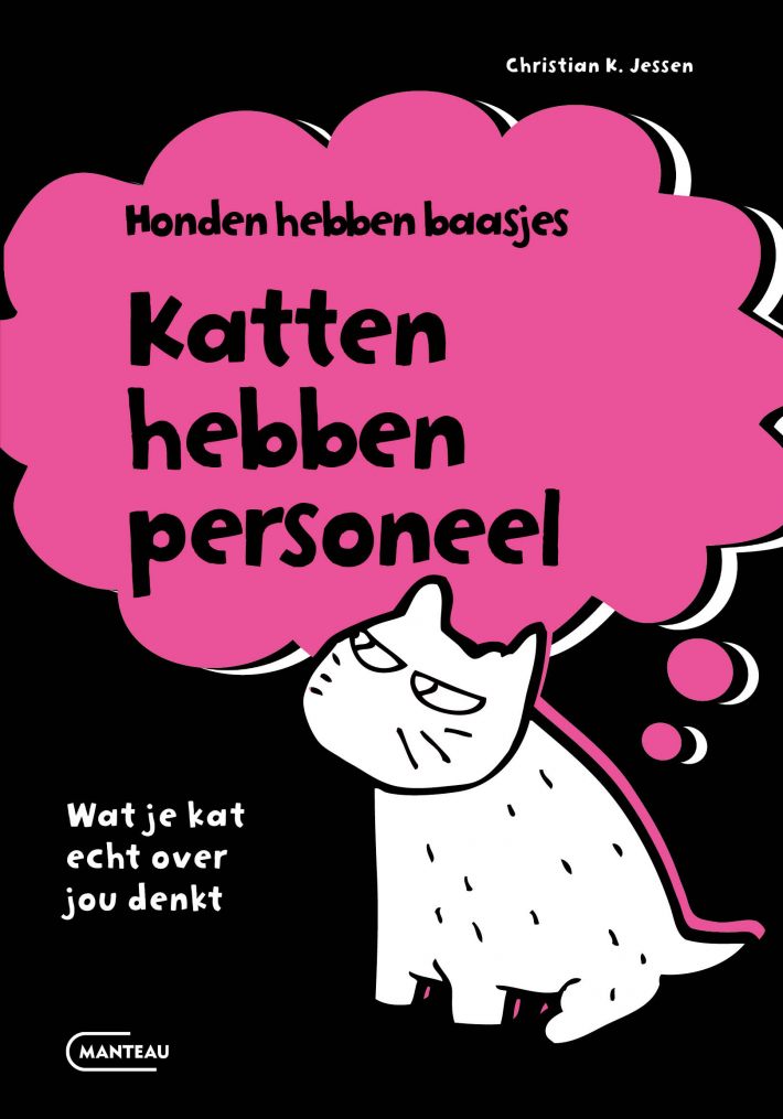 Honden hebben baasjes, katten hebben personeel Honden hebben baasjes, katten hebben personeel