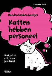 Honden hebben baasjes, katten hebben personeel Honden hebben baasjes, katten hebben personeel