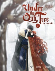 Under the Oak Tree: Volume 3 (the Comic) Under the Oak Tree: Volume 3 (the Comic)