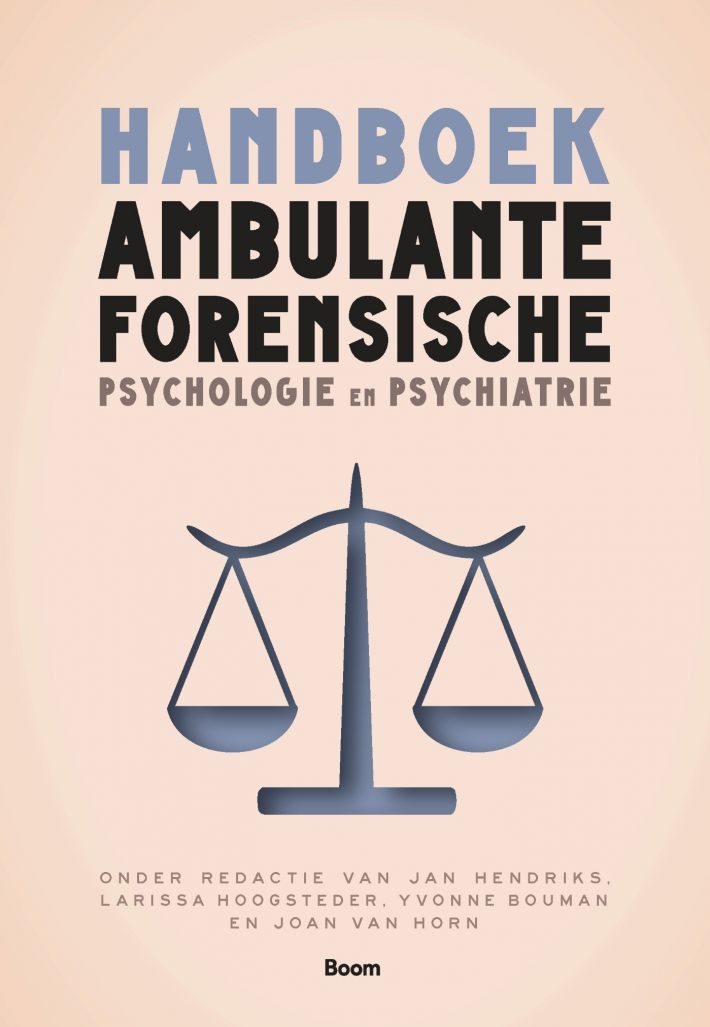 Handboek ambulante forensische psychologie & psychiatrie