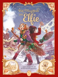 Het magieboek van Elfie 3: Een ongeluk zit in een klein koekje