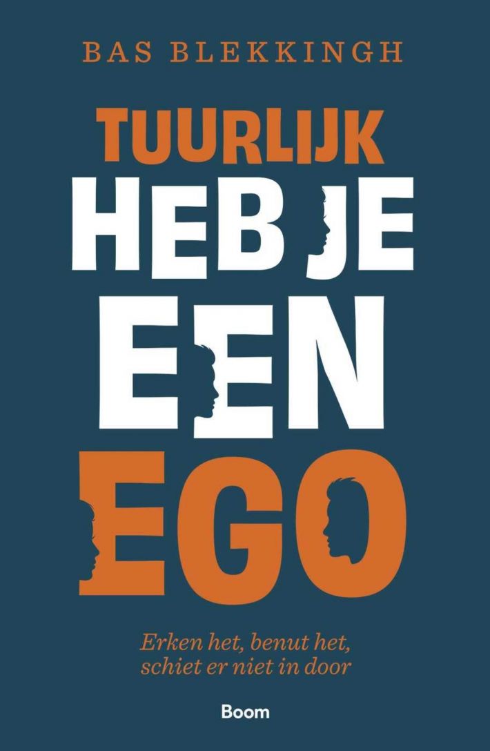 Tuurlijk heb je een ego Tuurlijk heb je een ego