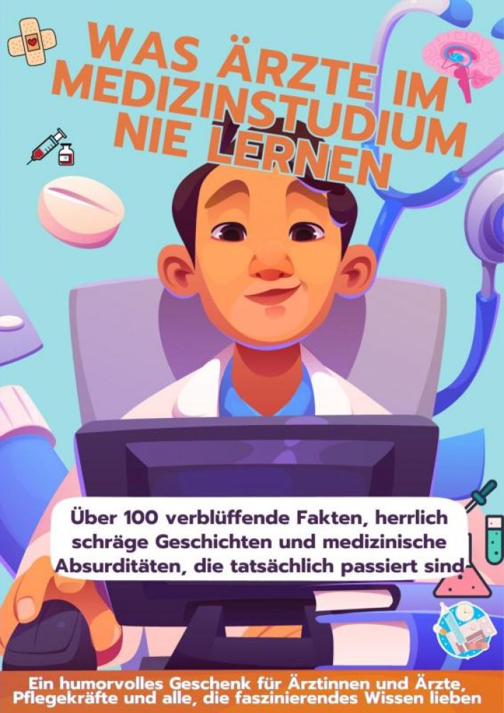 Was Ärzte im Medizinstudium nie Lernen