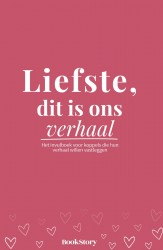 Liefste, dit is ons verhaal Liefste, dit is ons verhaal