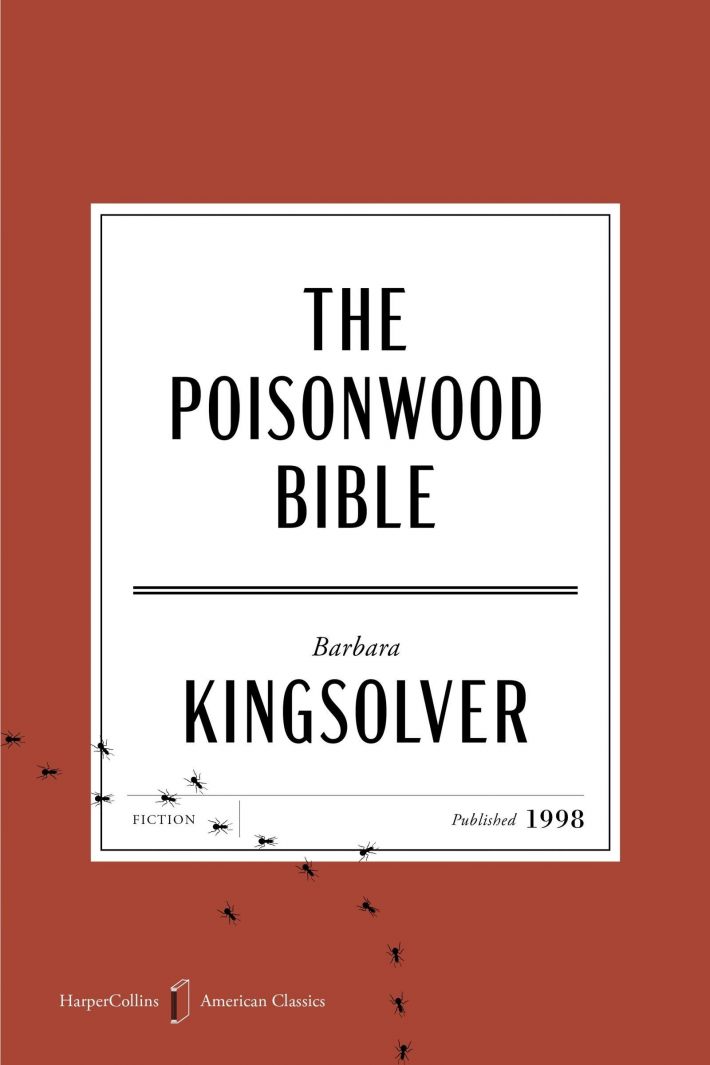 The Poisonwood Bible American Classics Edition The Poisonwood Bible American Classics Edition