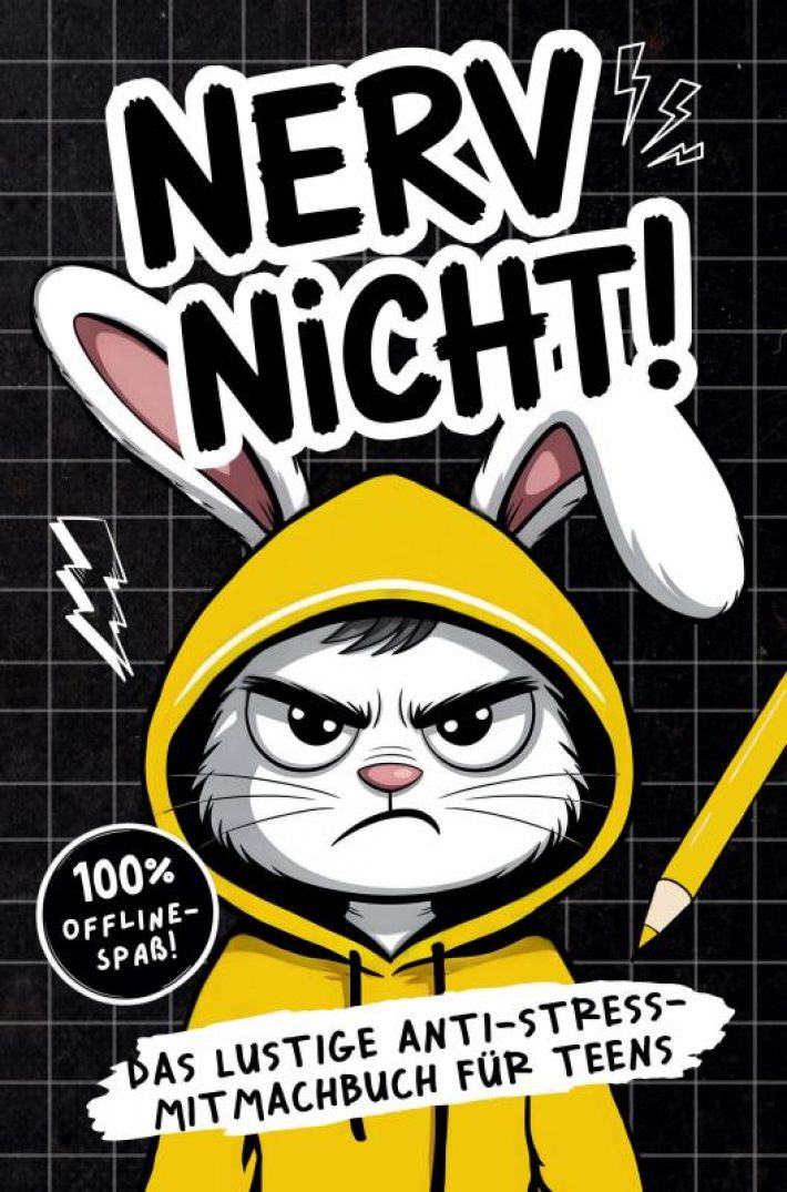 Nerv nicht! Teenager-Edition - Das lustige Anti-Stress-Mitmachbuch