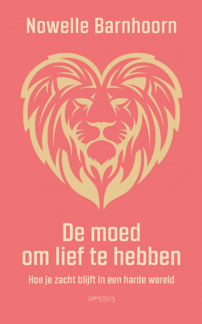De moed om lief te hebben &bullet; De moed om lief te hebben
