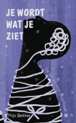 Je wordt wat je ziet