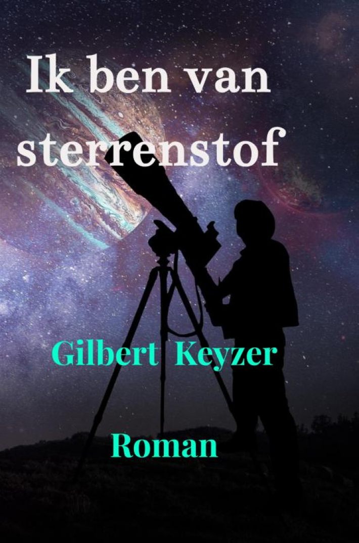 Ik ben van sterrenstof