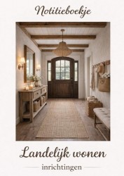 Notitieboekje, Landelijk wonen. inrichtingen