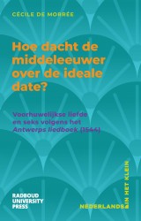 Hoe dacht de middeleeuwer over de ideale date?