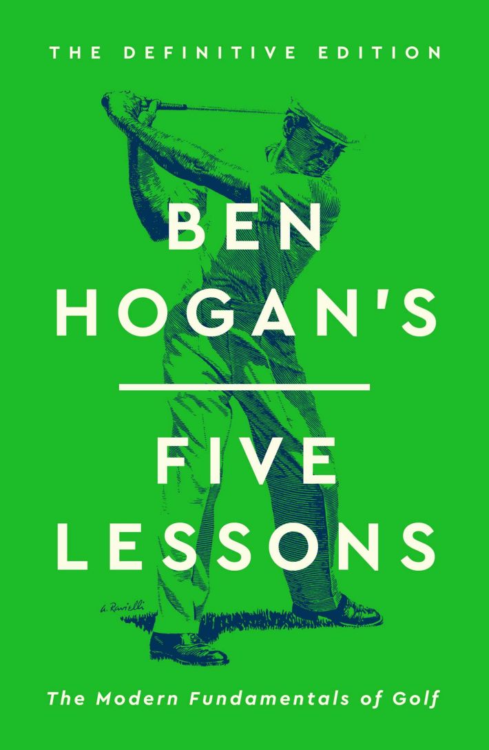 Ben Hogan's Five Lessons Ben Hogan's Five Lessons