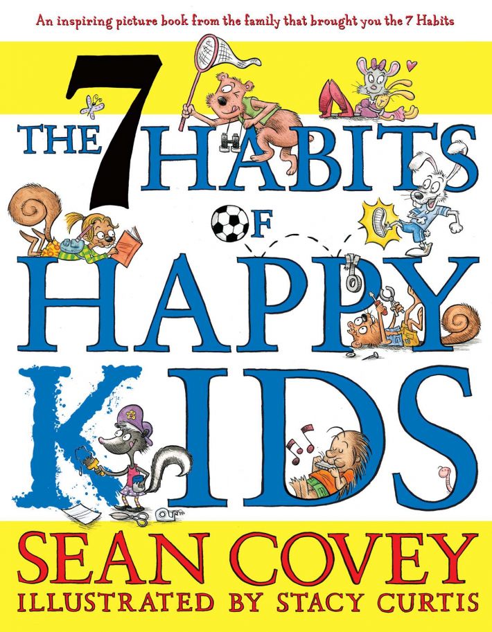 The 7 Habits of Happy Kids The 7 Habits of Happy Kids