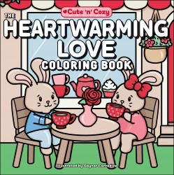 The Heartwarming Love Coloring Book The Heartwarming Love Coloring Book