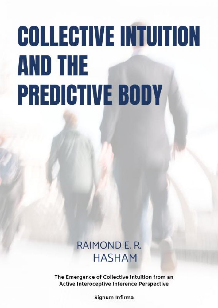 Collective Intuition And The Predictive Body Collective Intuition And The Predictive Body
