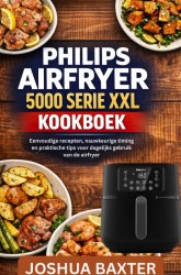 PHILIPS AIRFRYER 5000 SERIE XXL KOOKBOEK