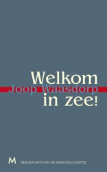 Welkom in zee! Welkom in zee!