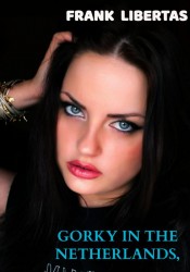 Gorky in the Netherlands, 2nd edition