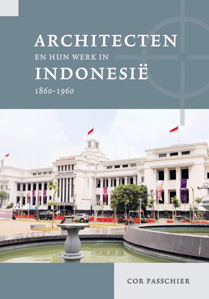 Architecten en hun werk in Indonesië