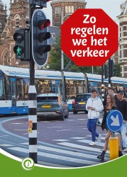 Zo regelen we het verkeer Zo regelen we het verkeer