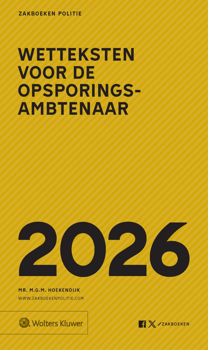 Zakboek Wetteksten voor de opsporingsambtenaar 2026