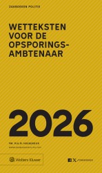 Zakboek Wetteksten voor de opsporingsambtenaar 2026