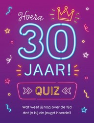 Quiz Hoera 30 jaar! Quiz Hoera 30 jaar!