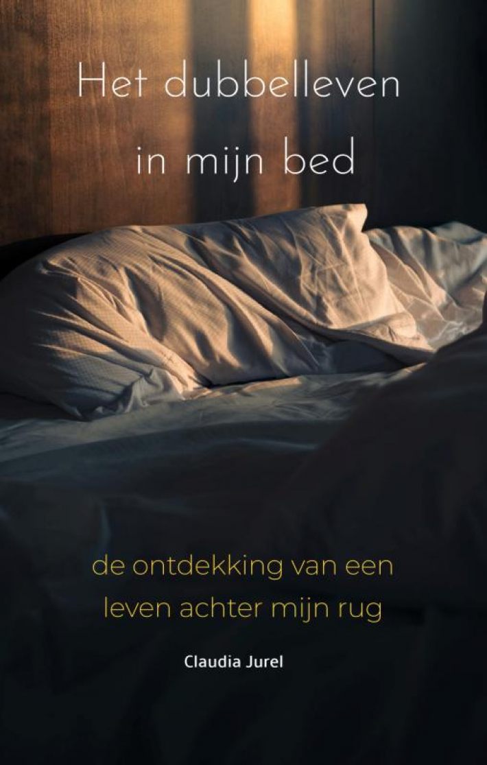 Het dubbelleven in mijn bed Het dubbelleven in mijn bed