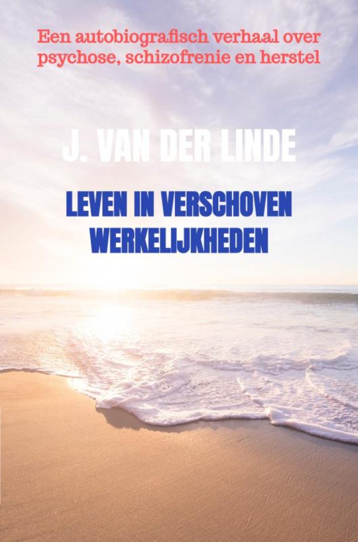 Leven in verschoven werkelijkheden Leven in verschoven werkelijkheden
