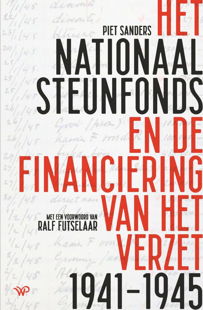 Het Nationaal Steunfonds en de financiering van het verzet 1941-1945