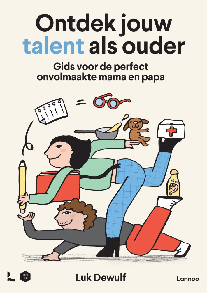 Ontdek jouw talent als ouder &bullet; Ontdek jouw talent als ouder