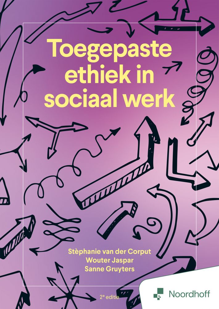 Toegepaste ethiek in sociaal werk - 2e editie Toegepaste ethiek in sociaal werk - 2e editie