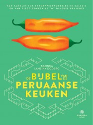 De bijbel van de Peruaanse keuken &bullet; De bijbel van de Peruaanse keuken
