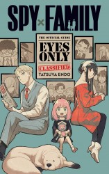 Spy x Family: The Official Guide—Eyes Only Spy x Family: The Official Guide—Eyes Only