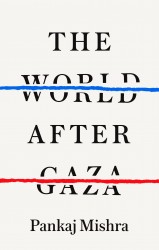 The World After Gaza The World After Gaza