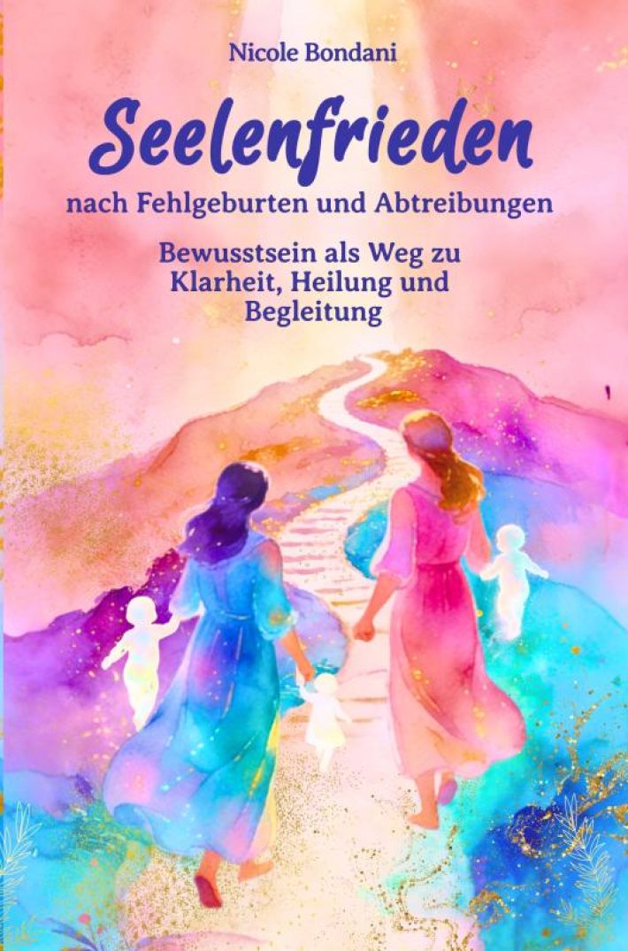 Seelenfrieden nach Fehlgeburten und Abtreibungen