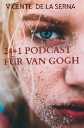 24+1 Podcast für van Gogh