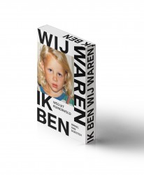 Wij waren, ik ben - speciale editie Wij waren, ik ben - speciale editie