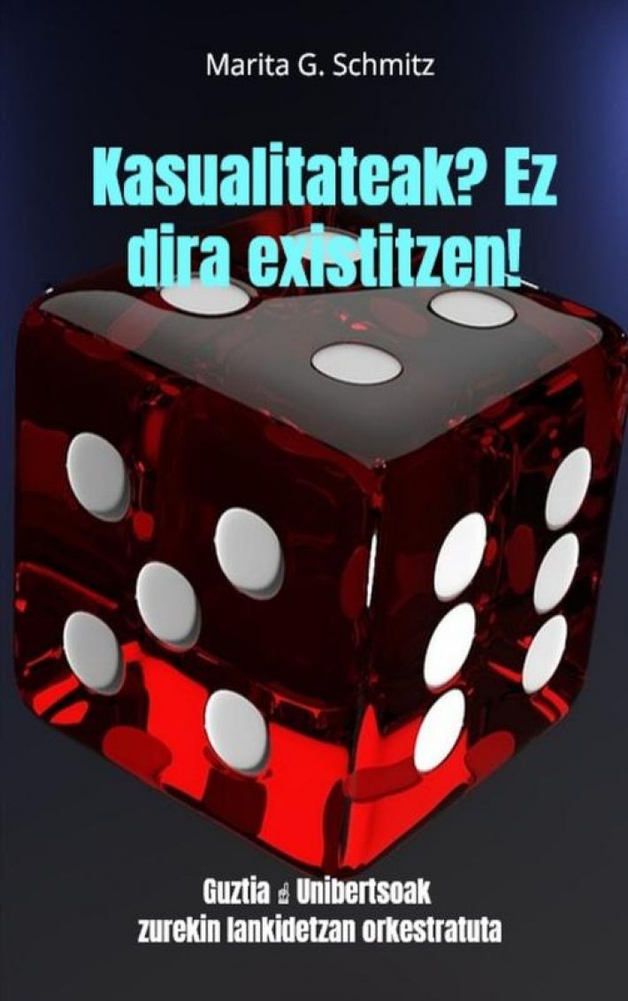 Kasualitateak? Ez dira existitzen!