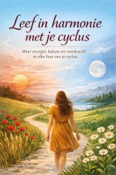 Leef in harmonie met je cyclus